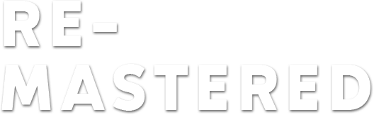 RE-MASTERED