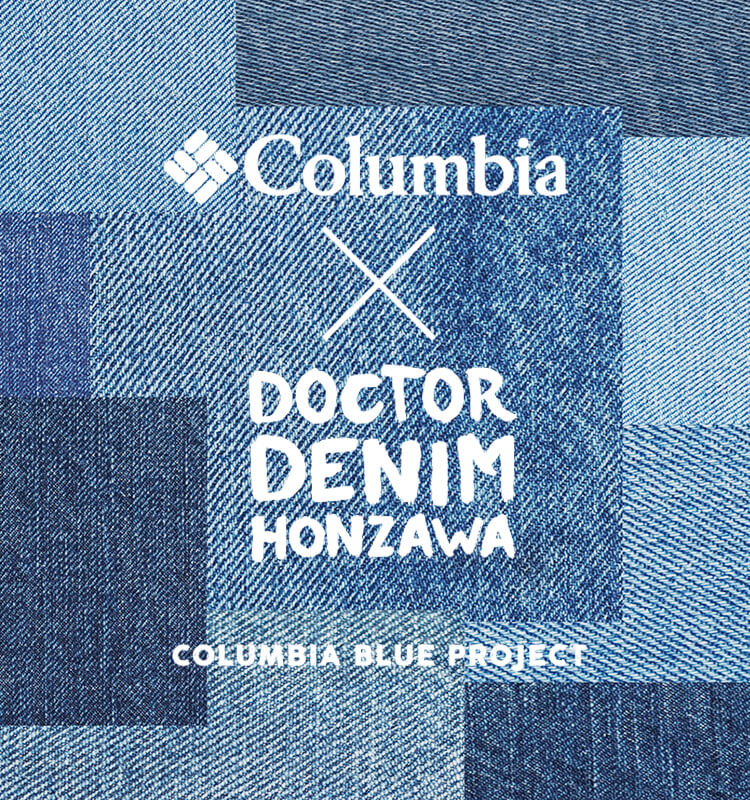 Columbia × DOCTOR DENIM HONZAWA COLUMBIA BLUE PROJECT